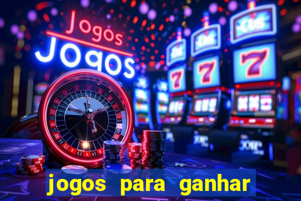 jogos para ganhar dinheiro pelo celular